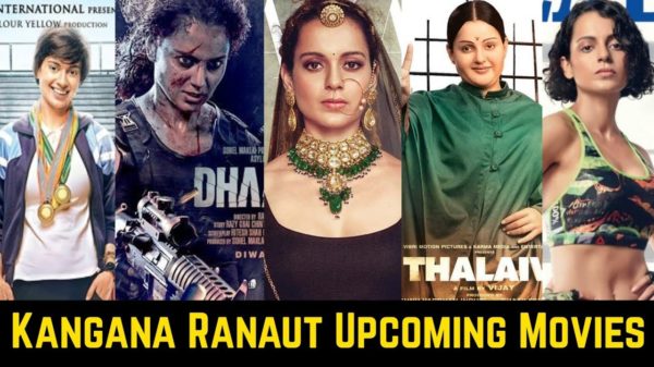 Kangana Ranaut's Upcoming Movies